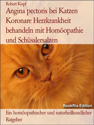 cover image of Angina pectoris bei Katzen Koronare Herzkrankheit behandeln mit Homöopathie und Schüsslersalzen